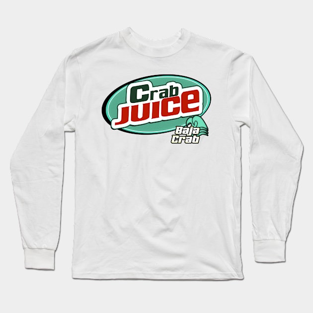 Crab juice Baja crab 90's 2000's reference meme Long Sleeve T-Shirt by Captain-Jackson